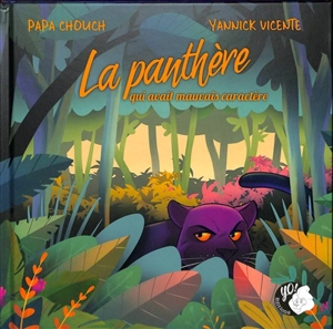 La panthère qui avait mauvais caractère - Papa Chouch