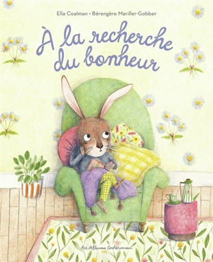 A la recherche du bonheur - Ella Coalman