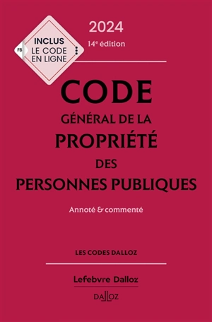 Code général de la propriété des personnes publiques 2024 : annoté & commenté