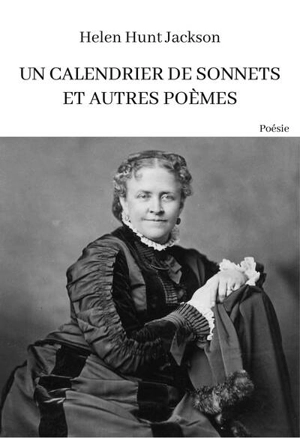 Calendrier de sonnets : et autres poèmes - Helen Hunt Jackson