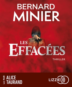 Lucia. Vol. 2. Les effacées : thriller - Bernard Minier