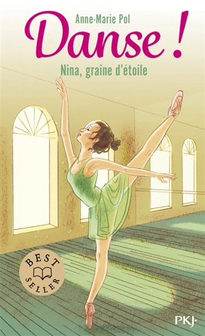 Danse !. Vol. 1. Nina, graine d'étoile - Anne-Marie Pol