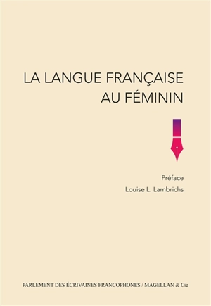 La langue française au féminin - Parlement des écrivaines francophones