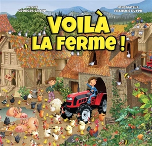 Voilà la ferme ! - Georges Grard