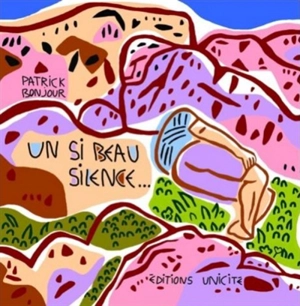 Un si beau silence - Patrick Bonjour