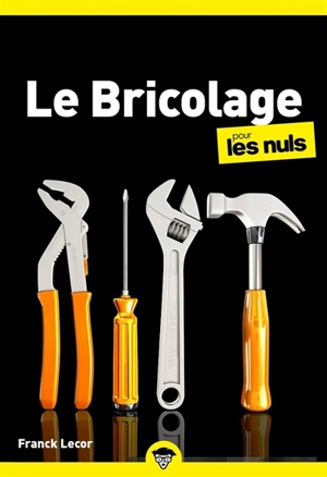 Le bricolage pour les nuls - Gene Hamilton