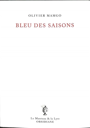 Bleu des saisons - Olivier Mamgo