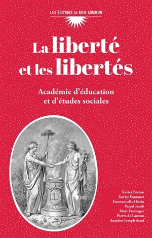 La liberté et les libertés - Académie d'éducation et d'études sociales (France)