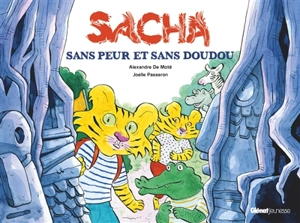 Sacha sans peur et sans doudou - Alexandre De Moté