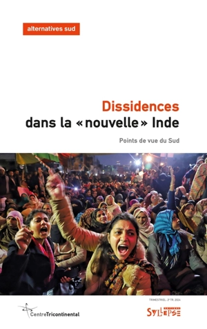 Alternatives Sud, n° 2 (2024). Dissidences dans la nouvelle Inde : points de vue du Sud