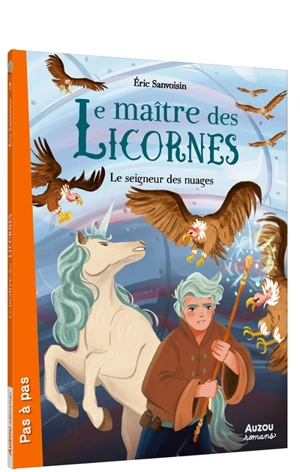 Le maître des licornes. Vol. 11. Le seigneur des nuages - Eric Sanvoisin