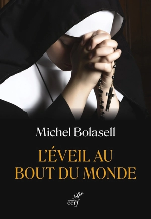 L'éveil au bout du monde - Michel Bolasell