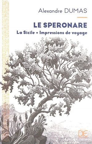 Le speronare : la Sicile, impressions de voyage - Alexandre Dumas