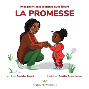 Mes premières lectures avec Nouri. Vol. 1. La promesse - Aouicha Traoré