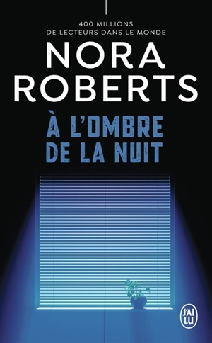 A l'ombre de la nuit - Nora Roberts