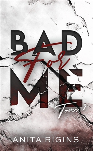 Bad for me. Vol. 2 - Anita Rigins