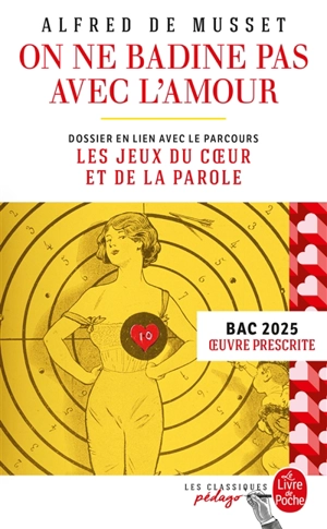 On ne badine pas avec l'amour : bac, oeuvre prescrite - Alfred de Musset