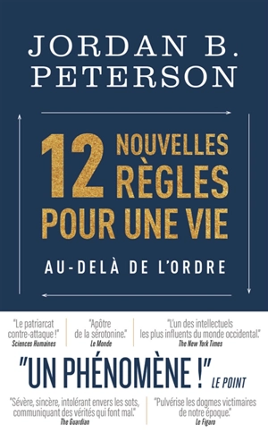 12 nouvelles règles pour une vie au-delà de l'ordre - Jordan Bernt Peterson