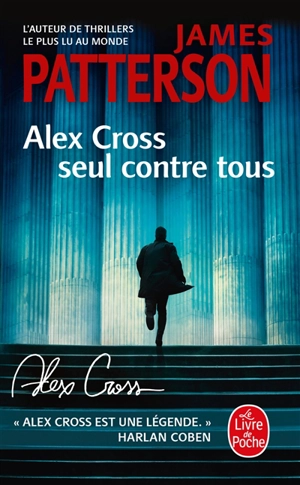 Alex Cross seul contre tous - James Patterson