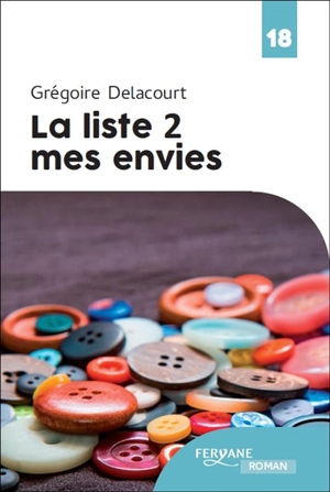 La liste 2 mes envies - Grégoire Delacourt