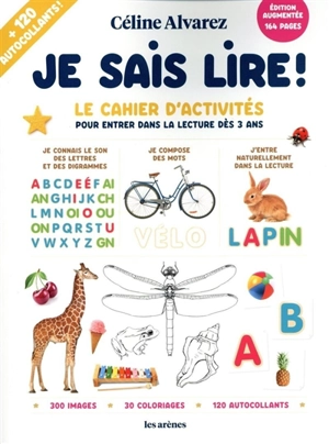 Je sais lire ! : le cahier d'activités pour entrer dans la lecture dès 3 ans - Céline Alvarez