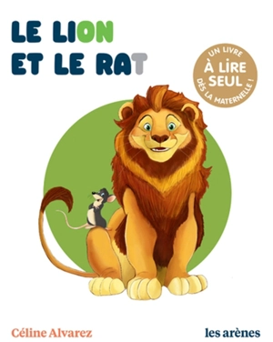 Le lion et le rat - Céline Alvarez