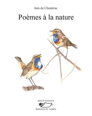 POEMES A LA NATURE - DE CHANTERAC INES