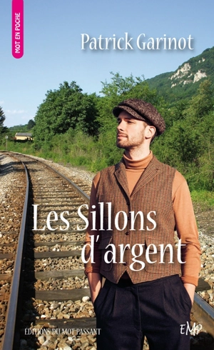 Les sillons d'argent - Patrick Garinot