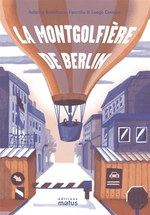La montgolfière de Berlin - Roberta Balestrucci Fancellu