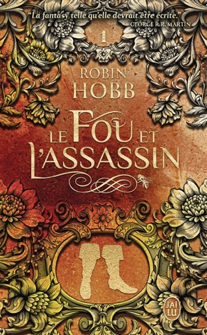 Le fou et l'assassin. Vol. 1 - Robin Hobb