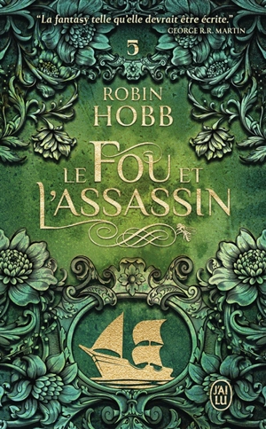 Le fou et l'assassin. Vol. 5. Sur les rives de l'art - Robin Hobb