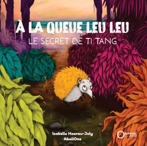 A la queue leu leu : le secret de Ti Tang - Isabelle Hoarau