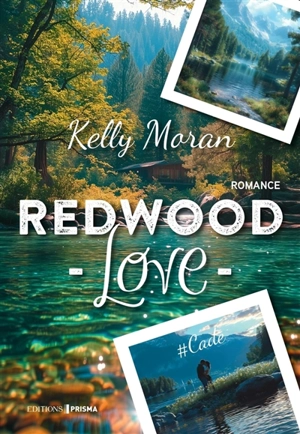 Redwood love. #Cade : romance - Kelly Moran