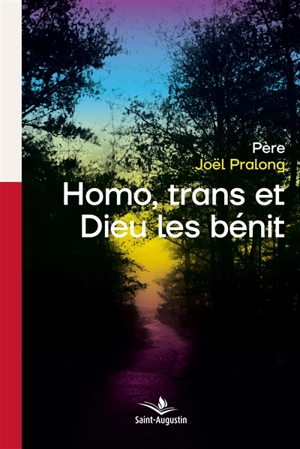 Homo, trans et Dieu les bénit - Joël Pralong