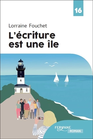 L'écriture est une île - Lorraine Fouchet