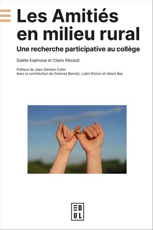 Les amitiés en milieu rural : une recherche participative au collège - Gaëlle Espinosa