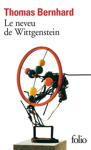 Le neveu de Wittgenstein : une amitié - Thomas Bernhard