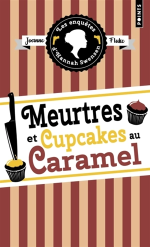 Les enquêtes d'Hannah Swensen. Vol. 5. Meurtres et cupcakes au caramel - Joanne Fluke