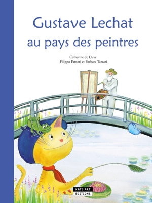 Gustave Lechat au pays des peintres - Catherine De Duve