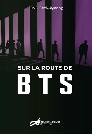 Sur la route de BTS : essai - Seok-kyeong Hong