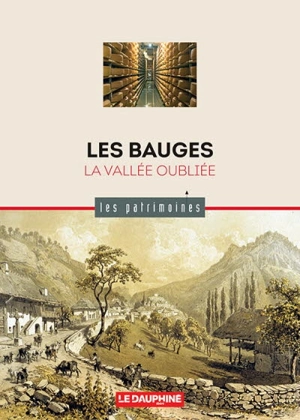 Les Bauges : la vallée oubliée - Jean-Paul Guérin