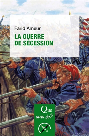 La guerre de Sécession - Farid Ameur