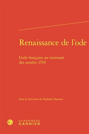 Renaissance de l'ode : l'ode française au tournant des années 1550