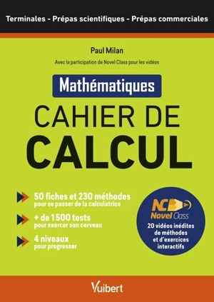 Cahier de calcul : mathématiques : terminales, prépas scientifiques, prépas commerciales - Paul Milan