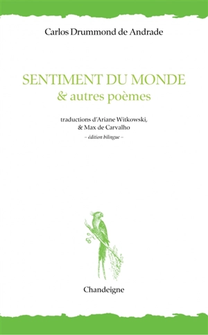 Sentiment du monde : & autres poèmes - Carlos Drummond de Andrade