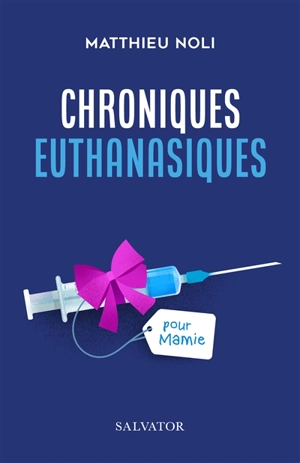 Chroniques euthanasiques - Matthieu Noli