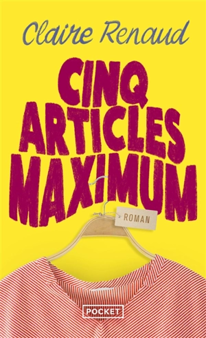 Cinq articles maximum - Claire Renaud