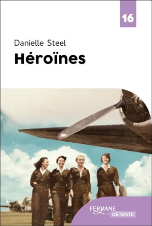 Héroïnes - Danielle Steel