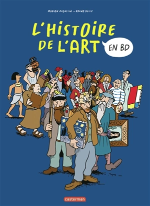 L'histoire de l'art en BD : l'intégrale - Marion Augustin