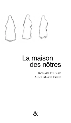 La maison des nôtres - Romain Billard